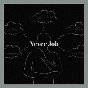Never Job