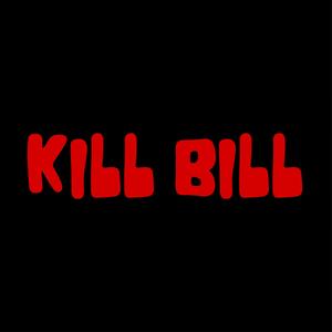 KILL BILL (Explicit)