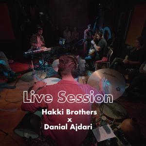 Hakki Brothers & Danial Ajdari Live Session In The Studio