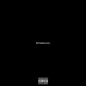 Miscommunication (feat. NinoNix) (Explicit)
