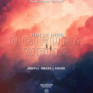 Ngifuna Wena (Explicit)