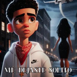 Me dejaste solito (feat. Jay Sánchez)