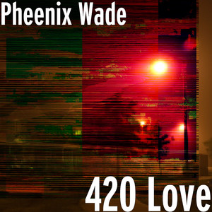 420 Love