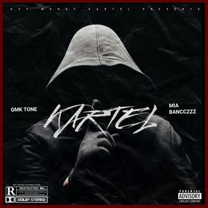 Kartel (feat. Mia Bancczzz) (Explicit)