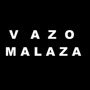 Vazo Malaza (Explicit)