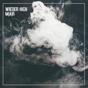 Wieder High (Explicit)