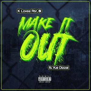Make It Out (Explicit)