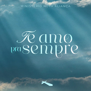 Te Amo pra Sempre