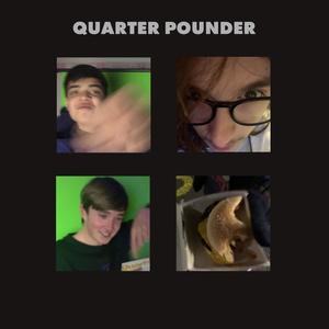 Quarter Pounder (feat. Chadlet & AquaMist) [Explicit]