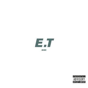 E.T (Explicit)