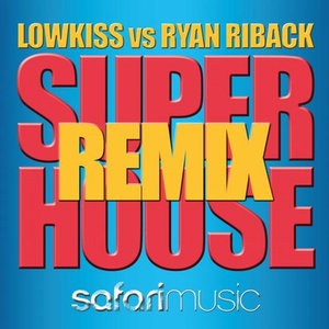 Super House (Dylan Sanders Remix)
