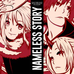Nameless Story(That Time I Got Reincarnated As a Slime)