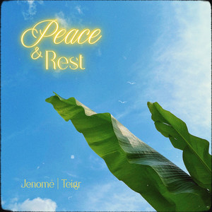 Peace and Rest
