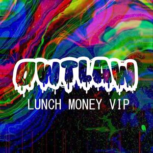 Lunch Money (VIP Mix)