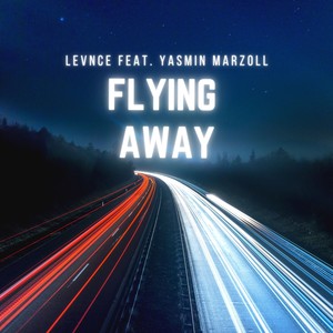 Flying Away (Explicit)