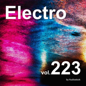 エレクトロ, Vol. 223 -Instrumental BGM- by Audiostock