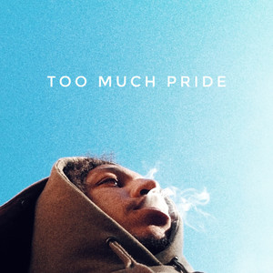 Too Much Pride (Explicit)