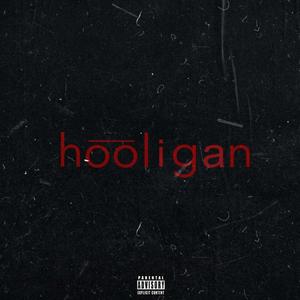 Hooligan (Explicit)