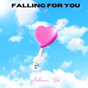 Falling For You