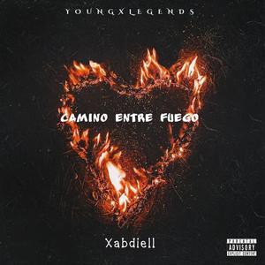 Camino Entre Fuego (Explicit)