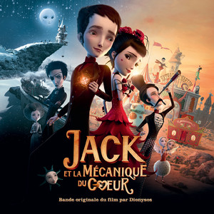 Jack Et La Mécanique Du Coeur ((Bande Originale Du Film par Dionysos)) [Explicit] (《机械心》电影原声带)