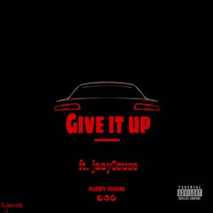 Give it Up (feat. Jaay2euce & FGE Draco2x) (Explicit)
