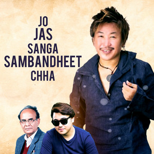 JO JAS SANGA SAMBANDHEET CHHA (2023 Remastered Version)