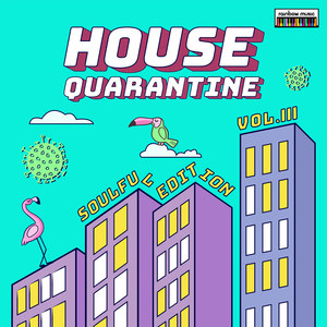 House Quarantine vol.3: Soulful Edition