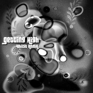 Getting High (Remix|Explicit)