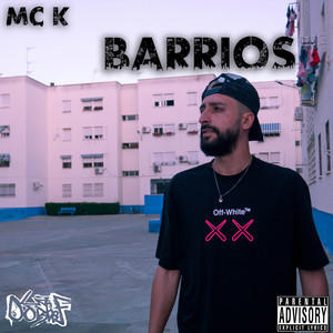 Barrios (Explicit)