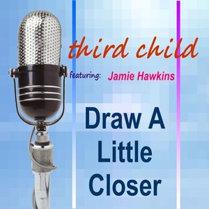 Draw a Little Closer