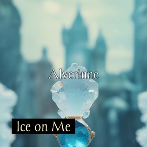 Ice on Me