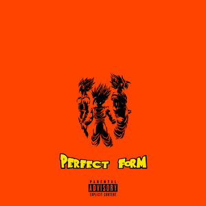 Perfect Form (Explicit)
