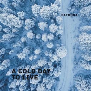 A Cold Day to Live