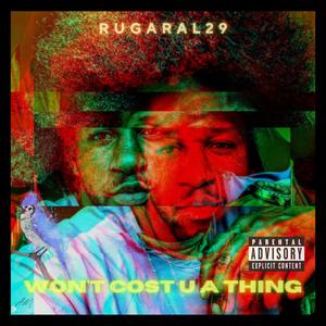 Wont Cost U A Thing (Explicit)