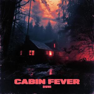 Cabin Fever