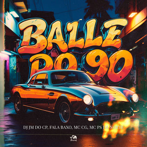 Baile do 90 (Explicit)