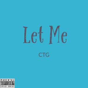 Let Me (Explicit)