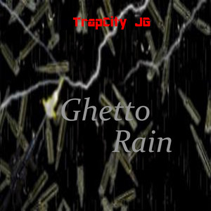 Ghetto Rain (Explicit)