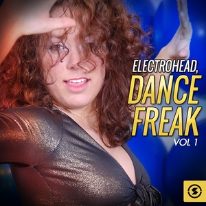 ElectroHead: Dance Freak, Vol. 1