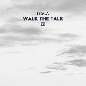 霧～Walk the Talk