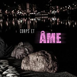 Corps et Âme (Explicit)