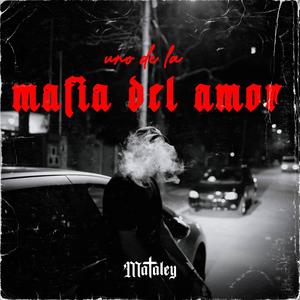 Uno de la mafia del amor (Explicit)