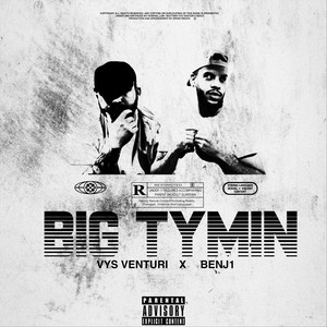 Big Tymin (feat. BENJ1) (Explicit)