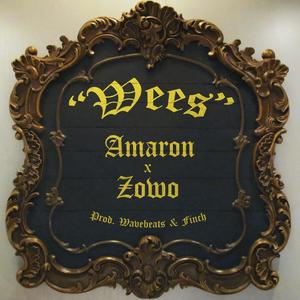 Wees (feat. Amaron) [Explicit]