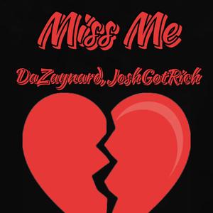 Miss Me (feat. JoshGotRich)