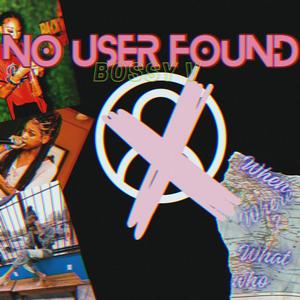 No User Found (Explicit)