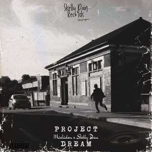 Project Dream (Explicit)