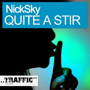 Quite A Stir (Original Mix)