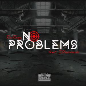 No Problems (feat. Illuminate)